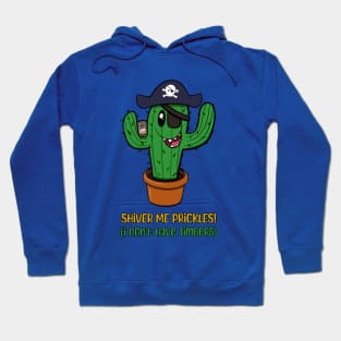 Cactus Pirate - Shiver Me Prickles Hoodie